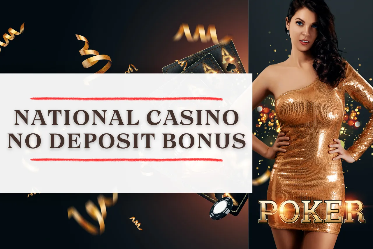 National Casino No Deposit Bonus: Claim Free Spins